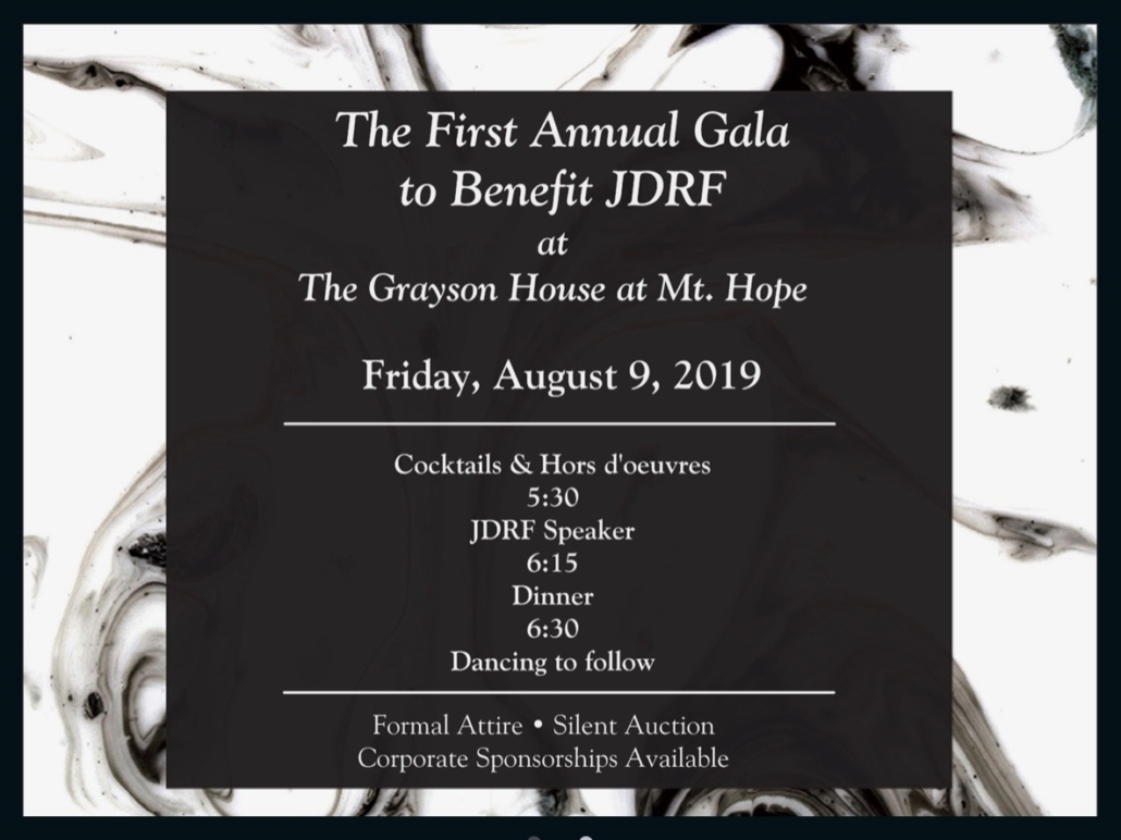 irst Annual Gala to Benefit JDRF, the Juvenile Diabetes Research Foundation